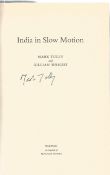 Mark Tully signed hardback book India in Slow Motion. Signed on the title page. In good condition