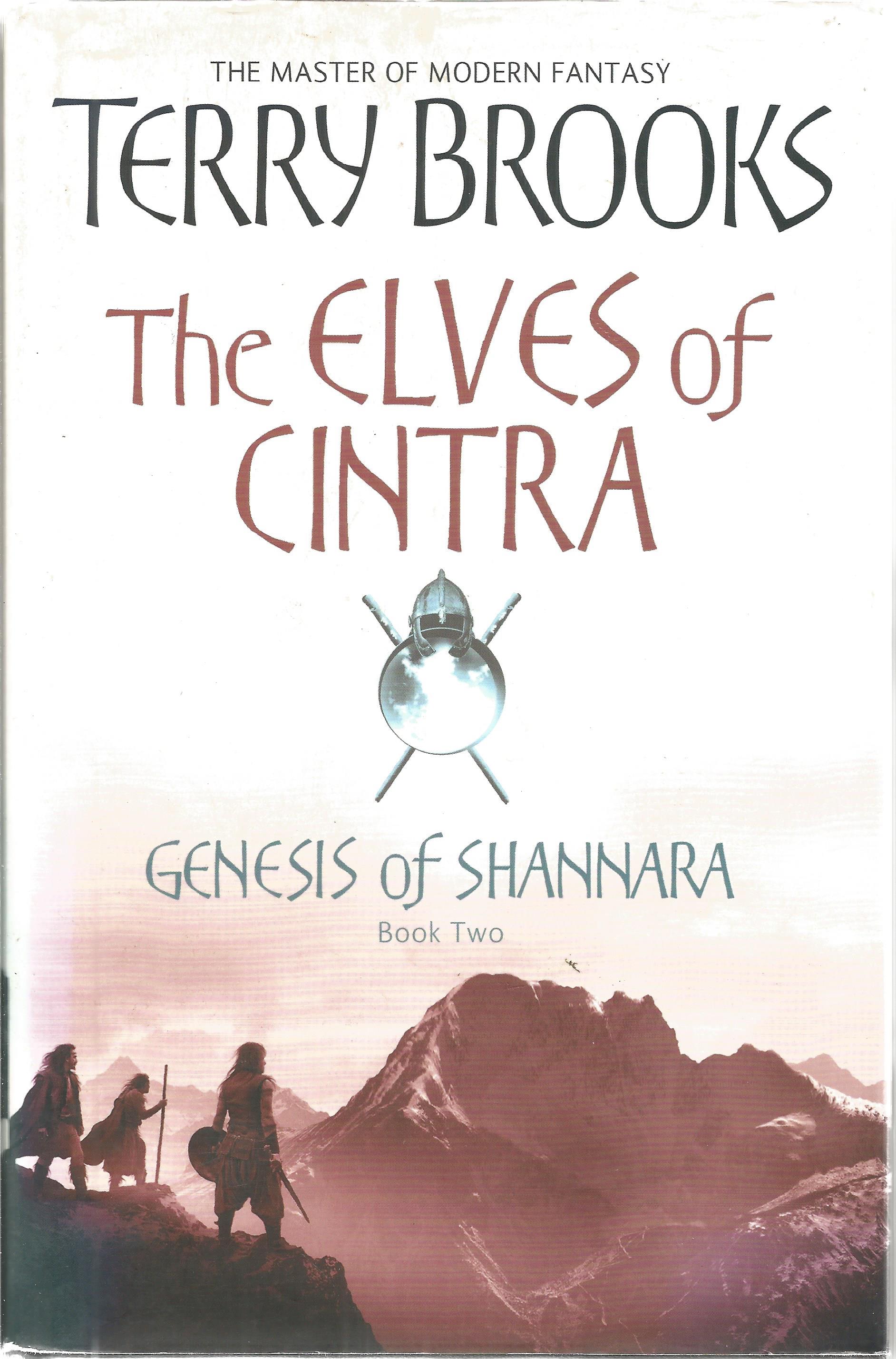 The Elves of Cintra Genesis of Shannara Book Two by Terry Brooks. Modern Fantasy. Reprinted 2007.