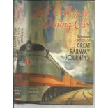 Last Call for The Dining Car by Michael Kerr. Unsigned hardback book with dust jacket 338 pages
