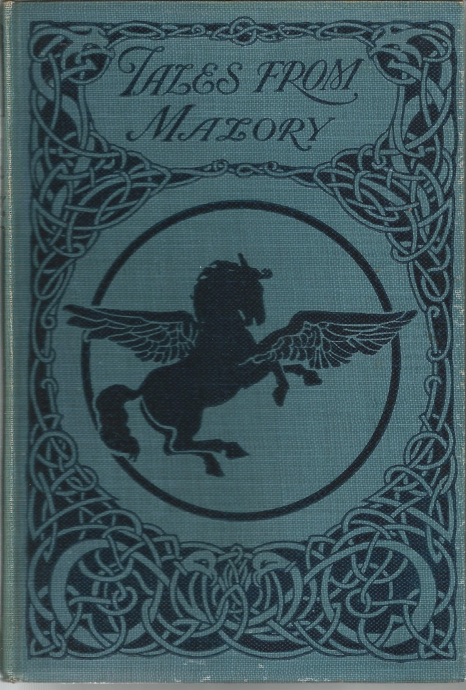 Tales From Malory by U Waldo Cutler. Unsigned hardback book with dedication on inside cover dated