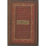 The Poetical Works of Percey Bysshe Shelley. Unsigned hardback book 616 pages no dust cover