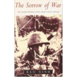 The Sorrow of War by Bao Ninh. Paperback and in good condition. Award winning novel from Vietnam.