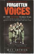 Forgotten Voices of the Second World War paperback by Max Arthur. A new history of World War Two