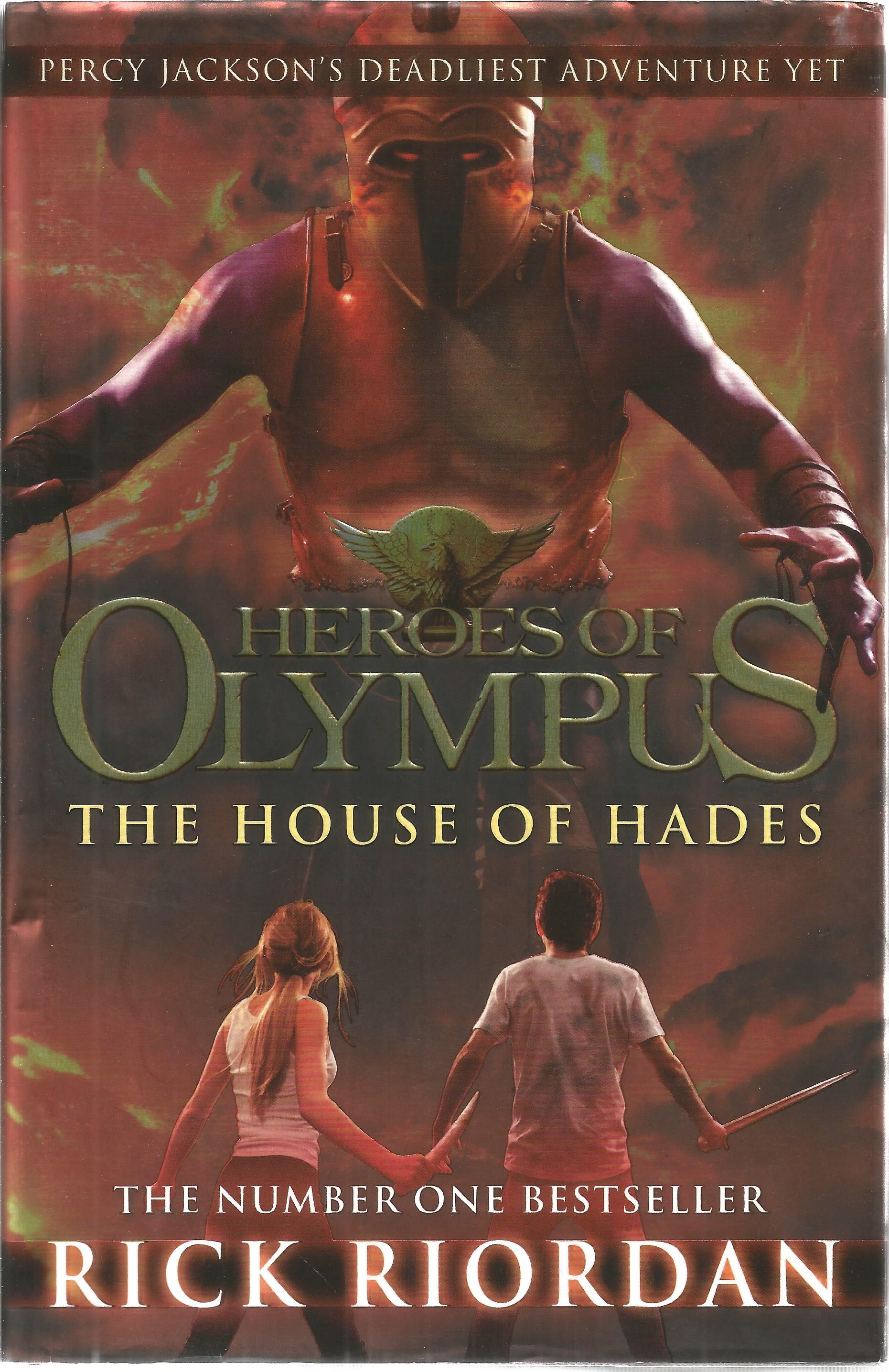 Heroes of Olympus The House of Hades by Rick Riordan. Percy Jackson's deadliest adventure yet.