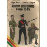 Army Uniforms since 1945 - paperback by Digby Smith and Michael Chappell. This book features 48