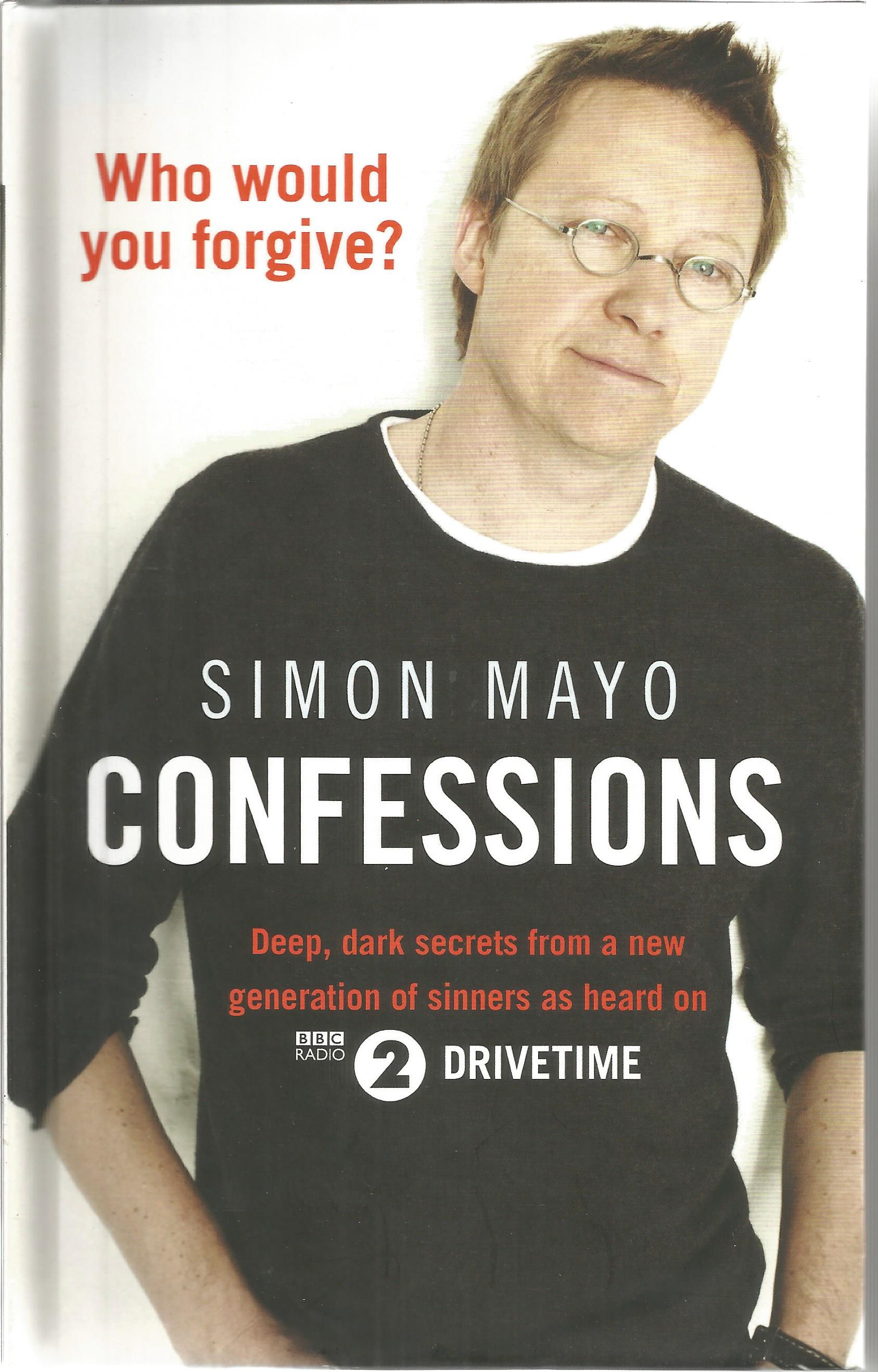 Confessions by Simon Mayo hardback book. Deep, dark secrets from a new generation of sinners as