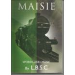 Maisie Words and Music by L. B. S. C . Unsigned paperback book 132 pages printed in 2004. Good