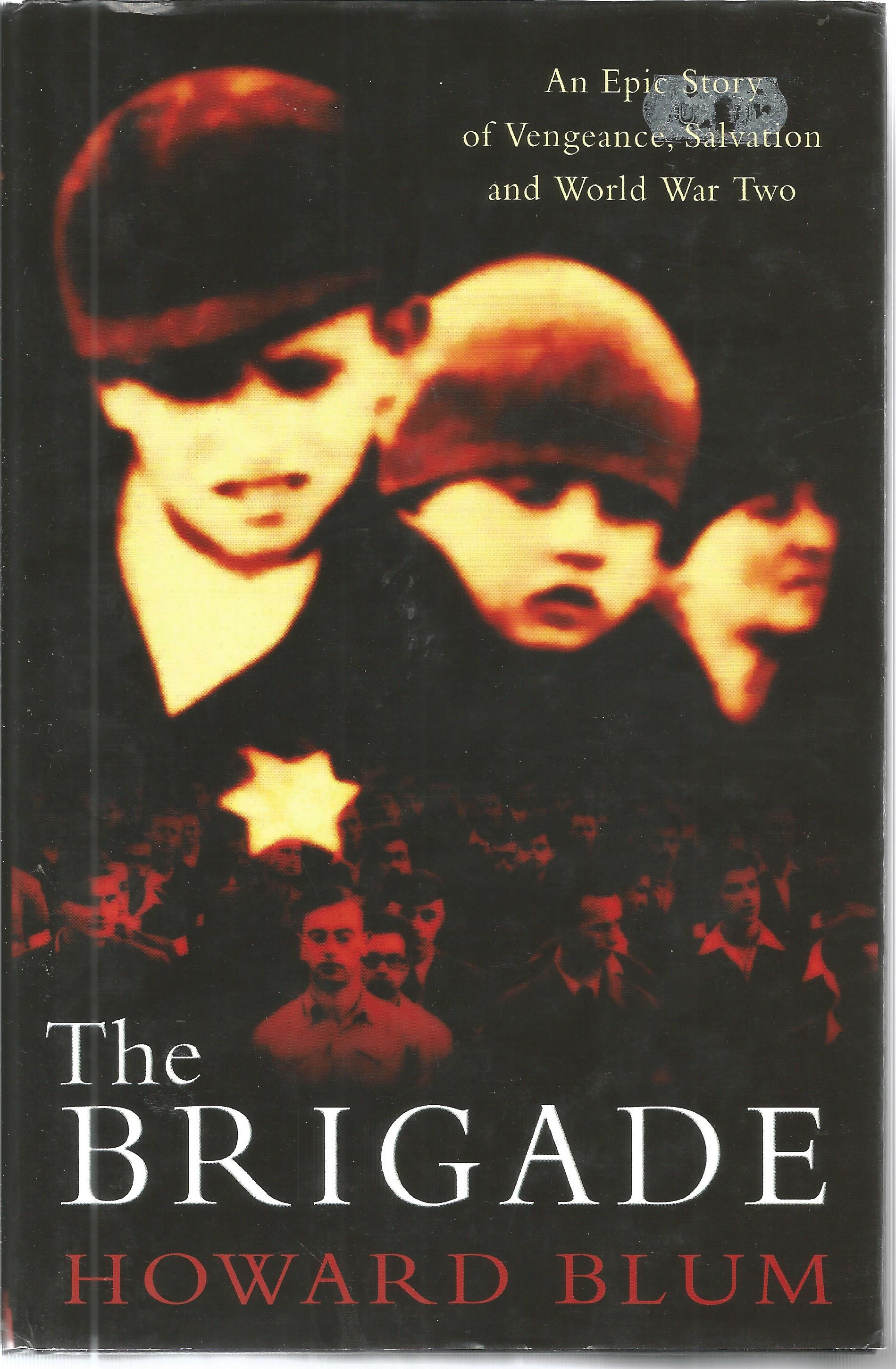 The Brigade hardback book by Howard Blum. This book is in good condition with the dust jacket. An