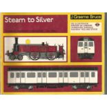 Steam to Silver by J Graeme Bruce. Unsigned paperback book 166 pages printed in London 1970. Good