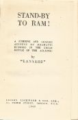 1st Edition 1943 of Stand-By to RAM! By "Lanyard". A hard back book with no dust jacket. 114