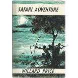 1st Edition Safari Adventure by Willard Price. Hardback book with dust jacket. Published 1966.