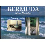 Bermuda Nine Parishes large hardback book by Ann Spurling. A sweeping but delicately crafted
