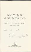 Claire Bertschinger signed hardback book Moving Mountains. The inspirational story of one woman's