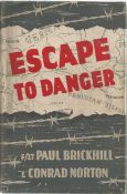 Escape to Danger by Paul Brickhill and Conrad Norton. Hardback book with dust jacket. 2nd Impression
