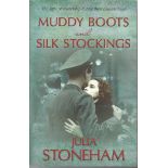 Muddy Boots and Silk Stockings paperback by Julia Stoneham. The evocative and compelling story of