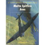 Malta Spitfire Aces paperback by Steve Nichols. Osprey Aircraft of the Aces. This book includes