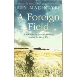 A Foreign Field by Ben MacIntrye. A paperback in good condition. A true story of live and betrayal