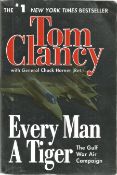 Every Man A Tiger by Tom Clancy with General Chuck Horner. The Gulf War Air Campaign. Berkley