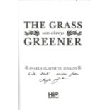 Angela Claysmith Jenkins signed paperback book The Grass was always Greener. Signed on the title