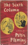 1st Edition 1951 The Sixth Column, novel by Peter Fleming. In OK condition with dust jacket. 224