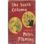 1st Edition 1951 The Sixth Column, novel by Peter Fleming. In OK condition with dust jacket. 224