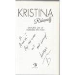 Kristina Rihanoff inscribed 1st Edition hardback book Dancing out of Darkness: My Story. Good