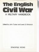 The English Civil War hardback military handbook edited by John Tucker and Lewis S Winstock. In good