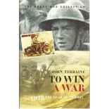 To Win a War by John Terraine. Paperback book in good condition. Terraine is one of the most