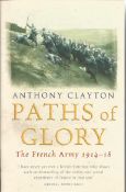 Paths of Glory The French Army 1914-18 by Anthony Clayton. This paperback edition published in 2005.