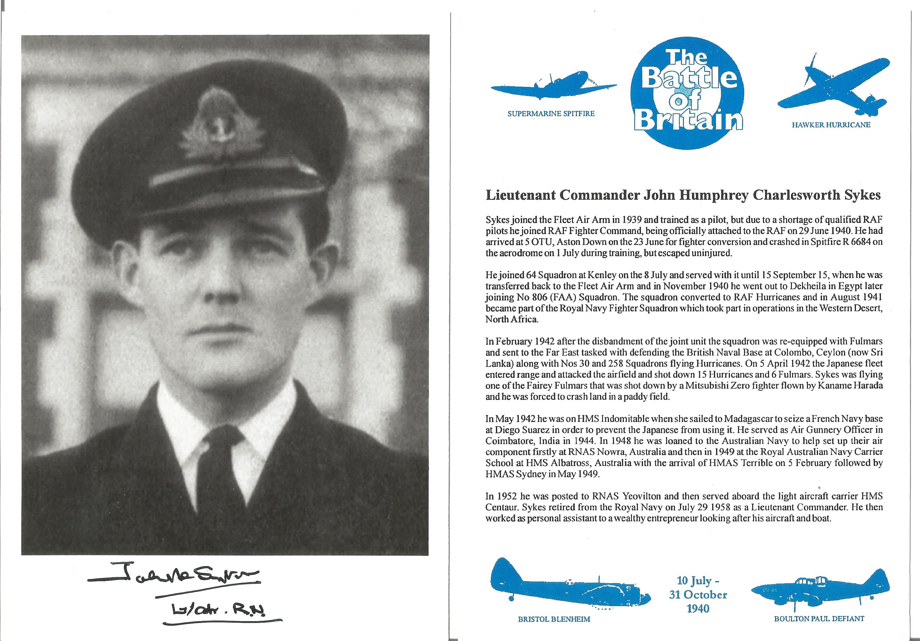 Lieutenant Commander John Humphrey Charlesworth Sykes signed 7x5 black and white photo in uniform