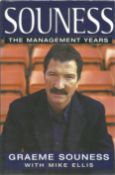 Graeme Souness signed hardback book titled Souness The Management Years signature on the inside