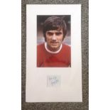 George Best signature piece mounted below colour photo. (22 May 1946 - 25 November 2005) was a