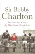 Sir Bobby Charlton signed hardback book titled The Autobiography My Manchester United Years. 388