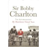 Sir Bobby Charlton signed hardback book titled The Autobiography My Manchester United Years. 388