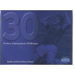 Bob Latchford signed hardback book titled 30 Everton. Supplied from stock of www.sportsignings.co.uk