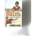 Best and Edwards Football Fame and Oblivion hardback book signed inside by 11 Old Trafford legends