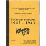 World War Two paperback report The creusot bombards file 1942-1943 realized on the occasion of the