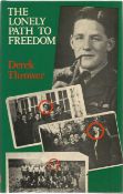 World War Two hardback book titled The Lonely Path to Freedom by the author Derek Thrower. 159