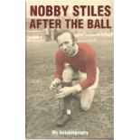 Nobby Stiles signed After the Ball my autobiography hardback book. Signed on inside title page. Good
