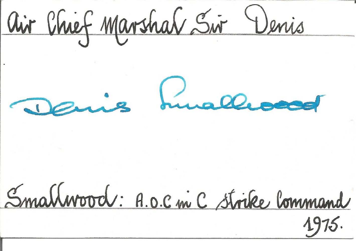 ACM Sir Denis Smallwood signed 6 x 4 white card with name and details neatly written to top and