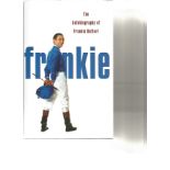 Frankie Dettori signed Frankie the autobiography hardback book. Signed inside on glossy page. Good