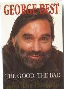George Best The Good the Bad and the Bubbly hardback book signed inside by George Best and seven