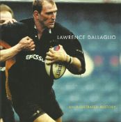 Lawrence Dallaglio signature piece inside An illustrated History hardback book. Good Condition.