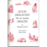 Stanley Good and Marie Hare signed Good Gracious 50 or more Graces softback book. Signed on inside