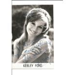 Keeley Ford signed 6x4 black and white photo. Dedicated. Good Condition. All signed pieces come with