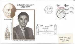 Liberal Centenary 1877 - 1977 W. E. Gladstone, Rt. Hon. David Steel M. P. unsigned FDC. Date stamp