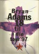Bryan Adams tour programme unsigned. Good Condition. All autographs are genuine hand signed and come