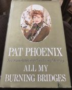 Pat Phoenix Signed hardback book All My Burning Bridges. Small tear on dust jacket, to Mike . All