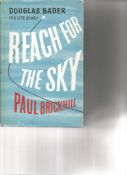 Douglas Bader His Life Storey Reach for the Sky by Paul Brickhill. Unsigned hardback book with