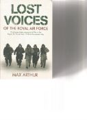 Lost Voices of The Royal Air Force by Max Arthur. Unsigned paperback book printed in 2005 in Great